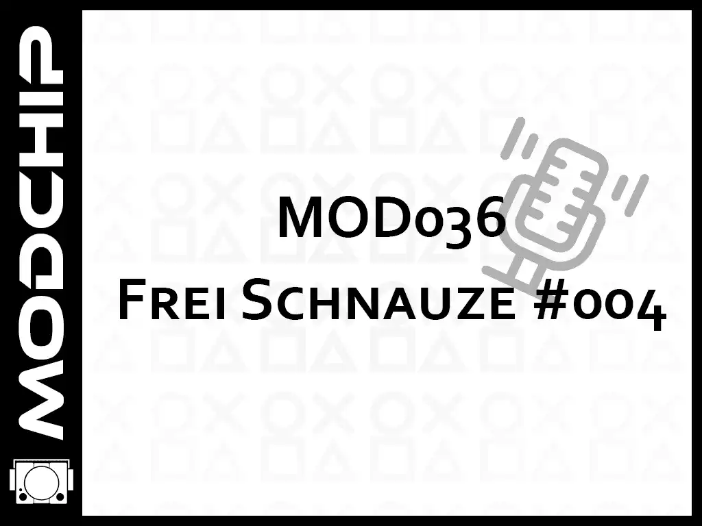 MOD036 - Frei Schnauze #004 - Wenn Redefluss zur Spielzeit wird!